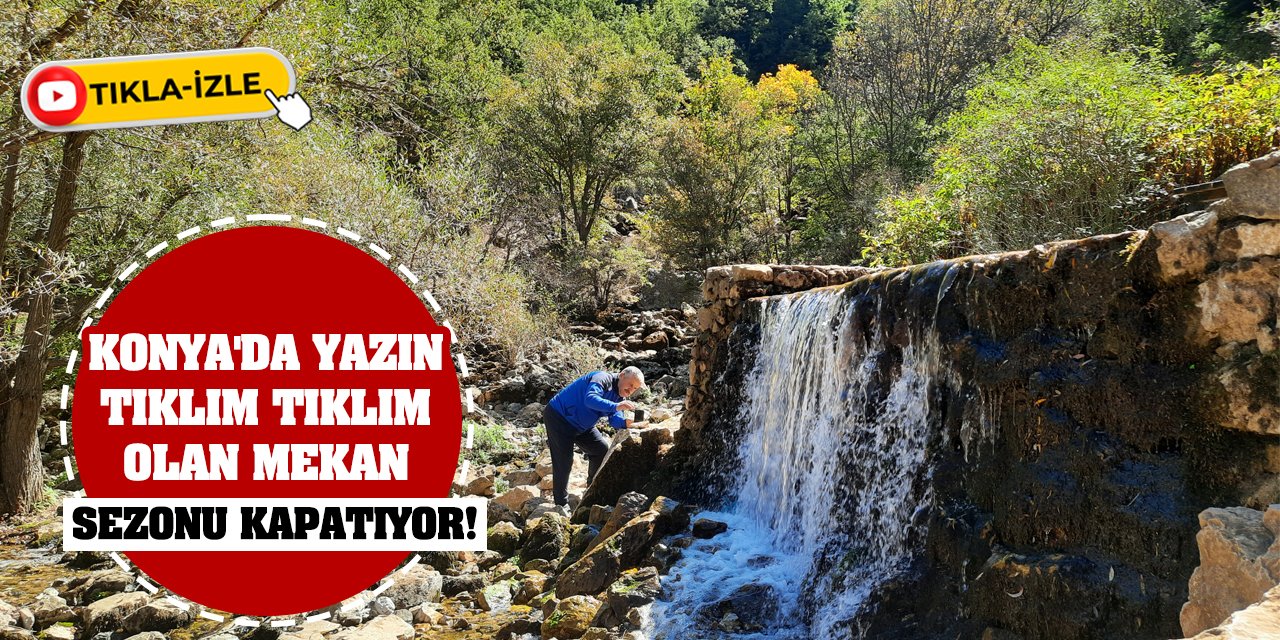 Konya'da yazın tıklım tıklım olan mekan sezonu kapatıyor!