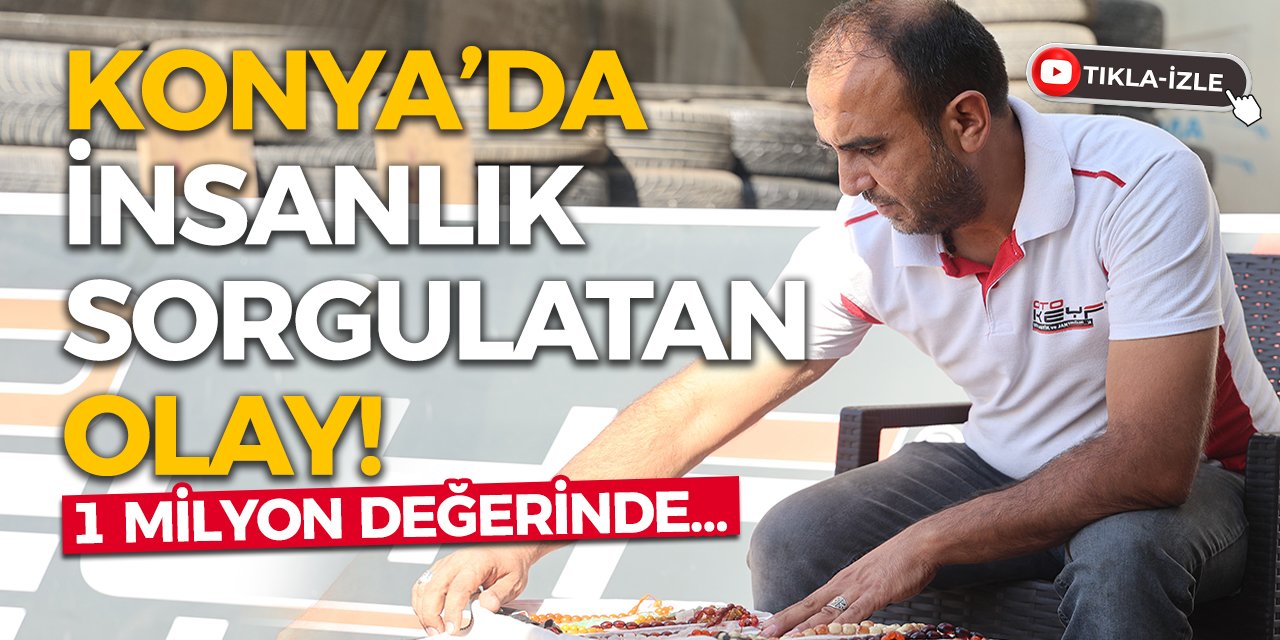 Konya’da İnsanlık Sorgulatan Olay! 1 Milyon Değerinde…