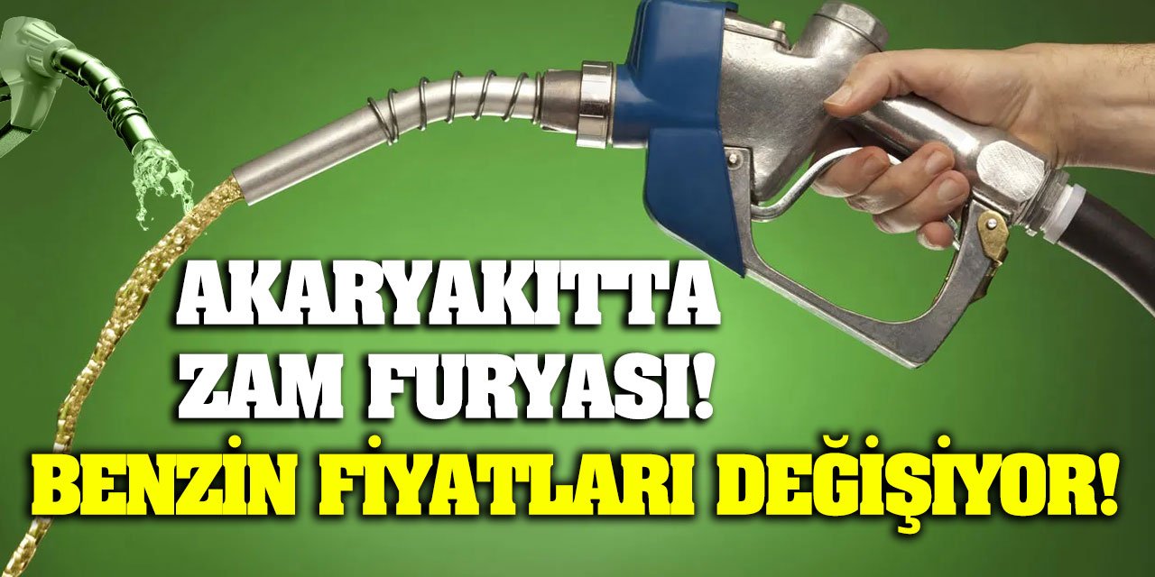 Akaryakıtta zam furyası! Benzin fiyatları değişiyor!