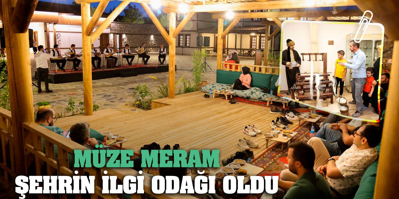 Müze Meram Şehrin İlgi Odağı Oldu