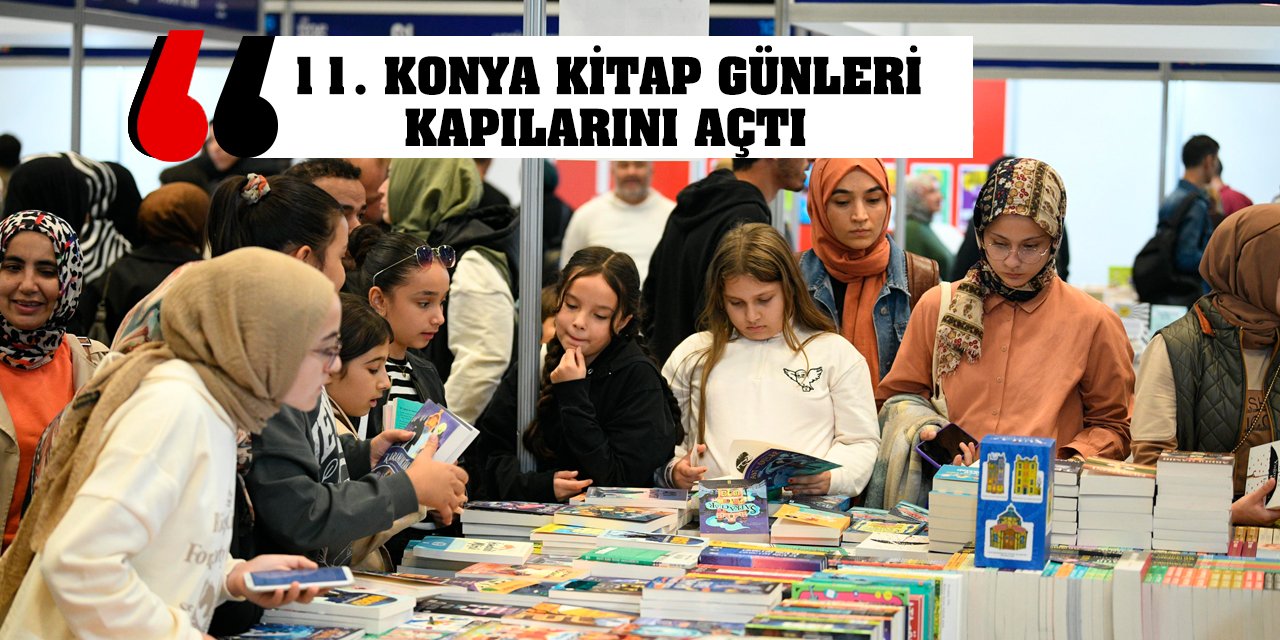 11. Konya Kitap Günleri kapılarını açtı