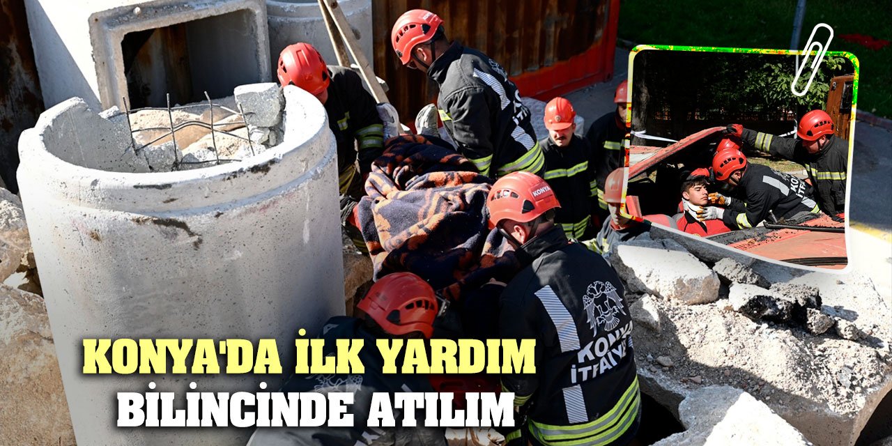 Konya'dan İlk Yardım Bilincinde Atılım