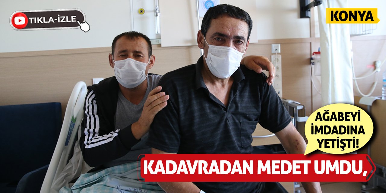 Kadavradan Medet Umdu, Ağabeyi İmdadına Yetişti!