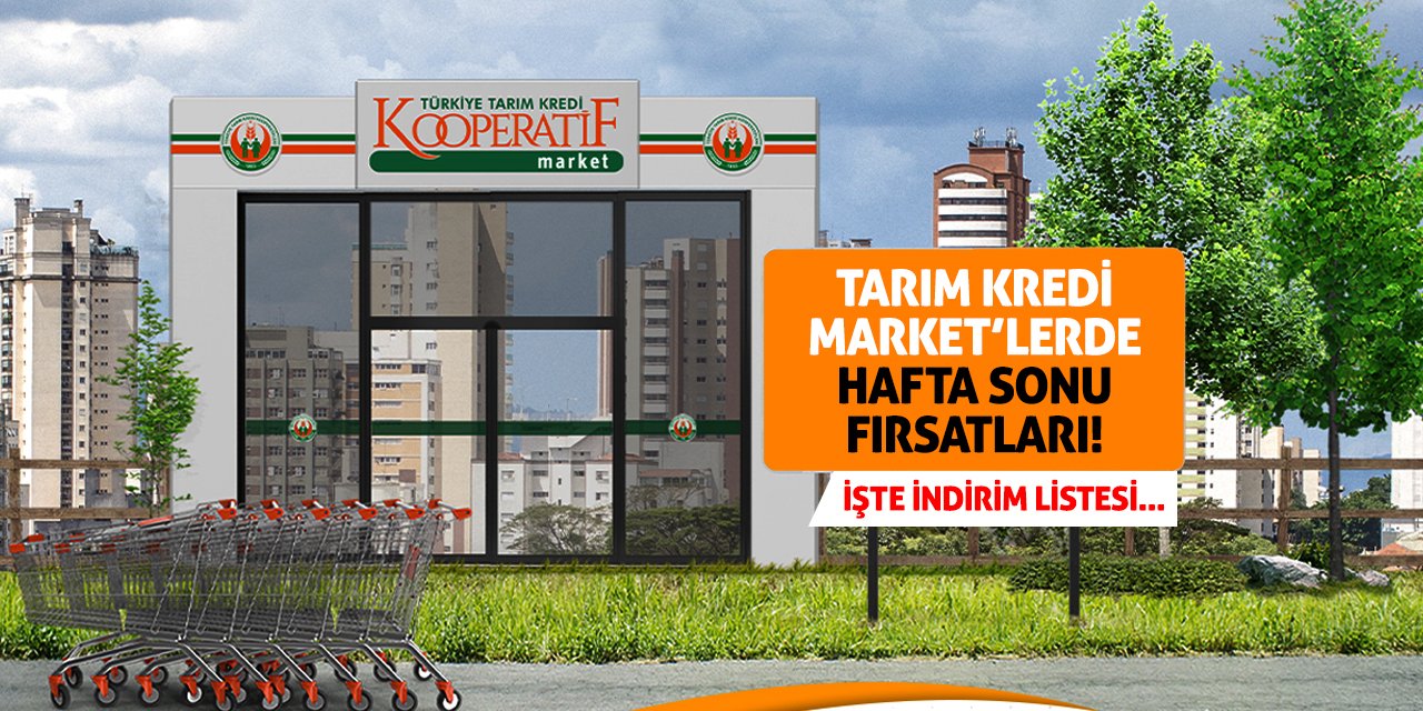 Tarım Kredi Market’lerde Hafta Sonu Fırsatları! İşte İndirim Listesi...