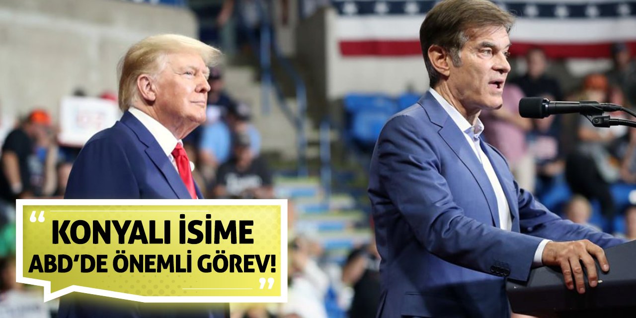 Konyalı isime ABD’de önemli görev!