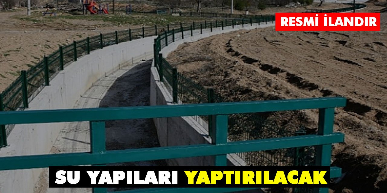 Su Yapıları Yaptırılacaktır