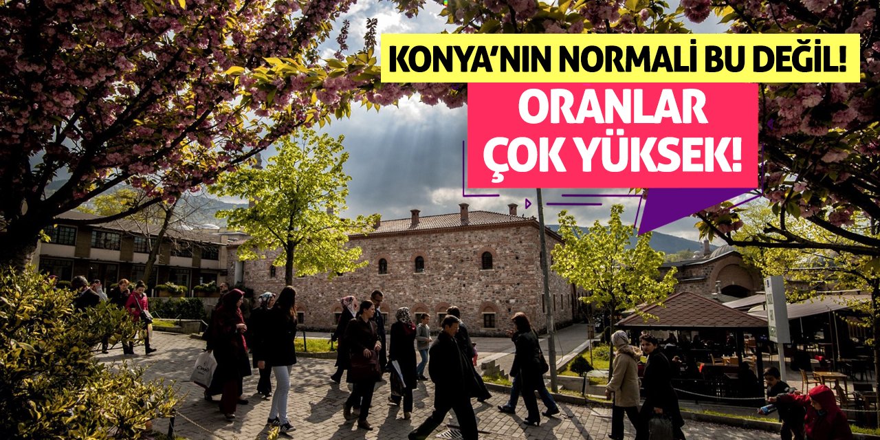 Konya’nın Normali Bu Değil! Oranlar Çok Yüksek!