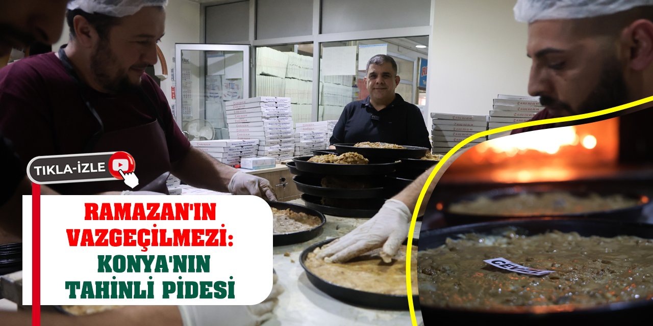 Ramazan'ın Vazgeçilmezi: Konya'nın Tahinli Pidesi