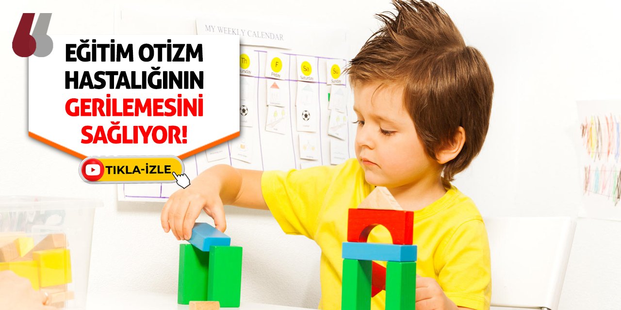 Eğitim Otizm Hastalığının Gerilemesini Sağlıyor!