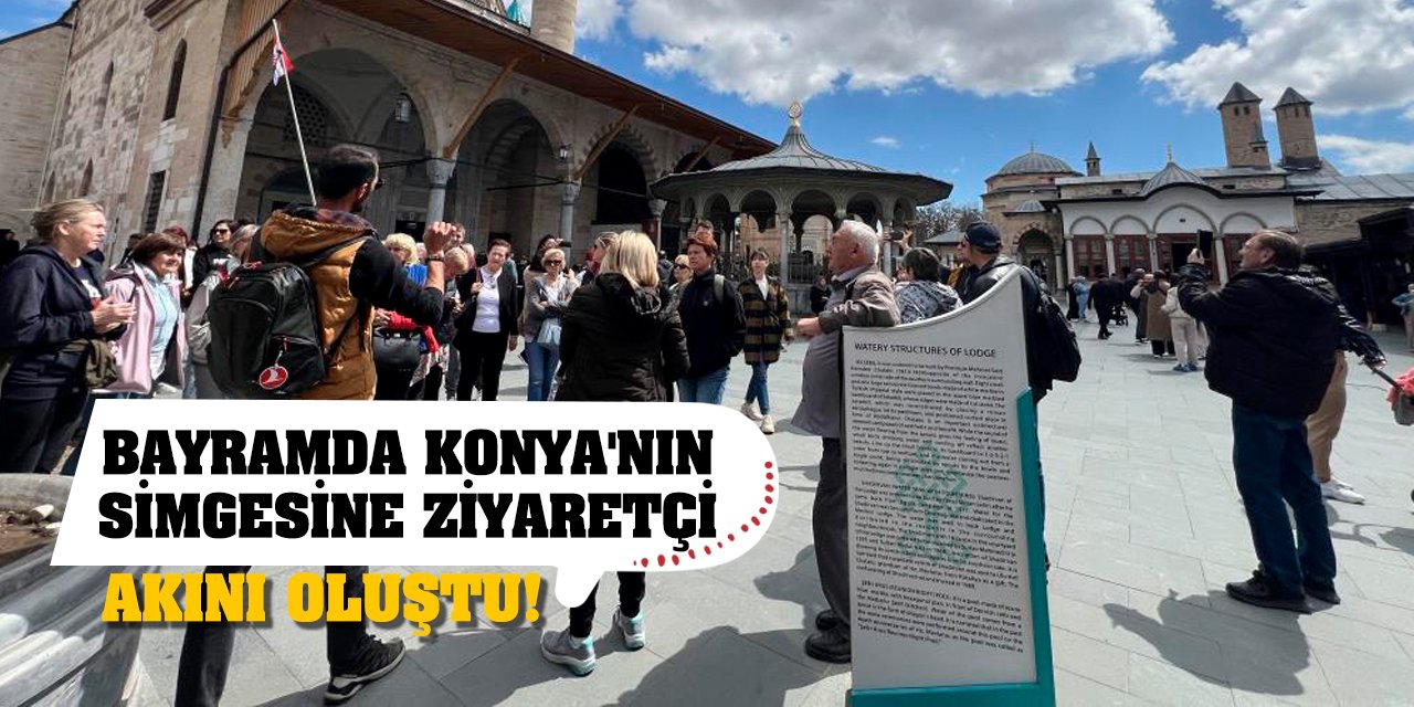 Bayramda Konya'nın Simgesine Ziyaretçi Akını Oluştu!