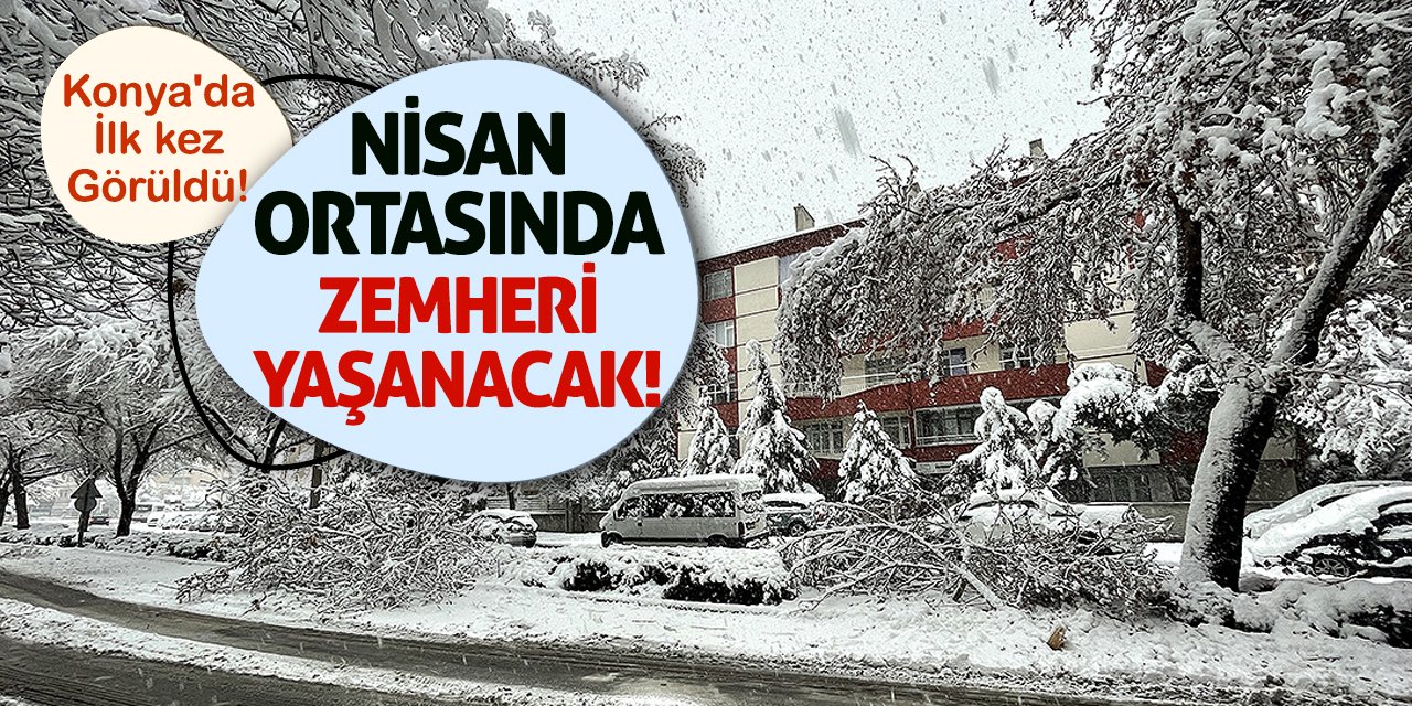 Konya'da İlk Kez Görüldü! Nisan Ortasında Zemheri Yaşanacak!