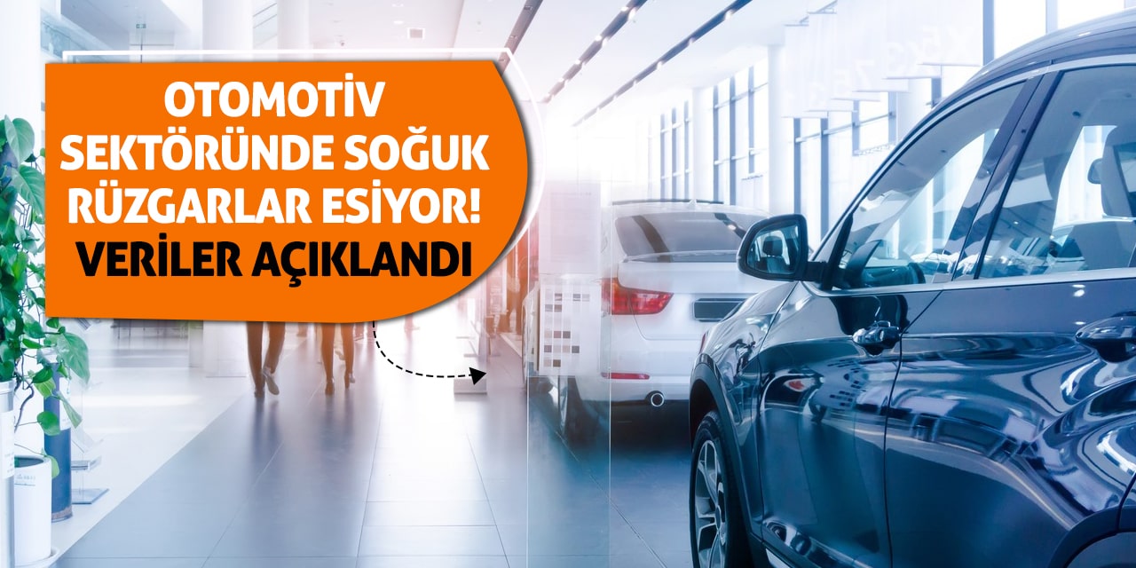 Otomotiv Sektöründe Soğuk Rüzgarlar Esiyor! Veriler Açıklandı