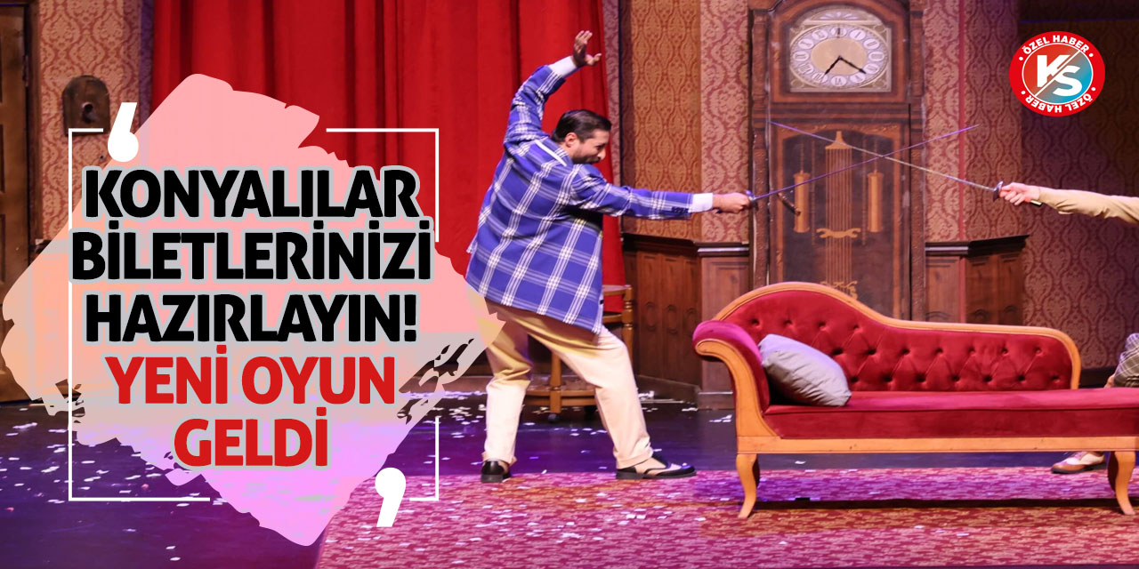 Konyalılar biletlerinizi hazırlayın! Yeni oyun geldi