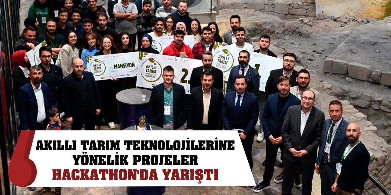 Akıllı tarım teknolojilerine yönelik projeler Hackathon'da yarıştı