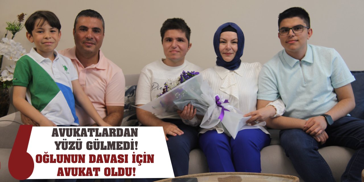 Avukatlardan yüzü gülmedi! Oğlunun davası için avukat oldu!