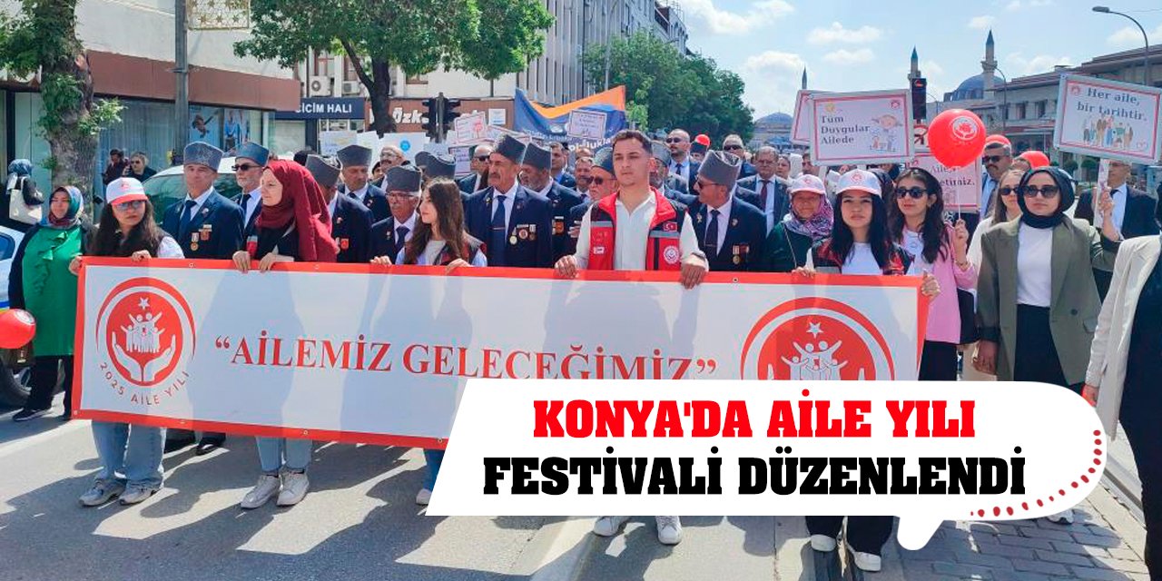 Konya'da Aile Yılı Festivali düzenlendi
