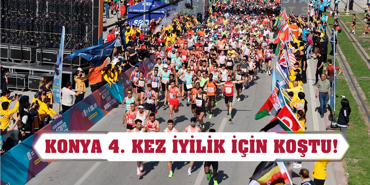 Konya 4. kez iyilik için koştu!