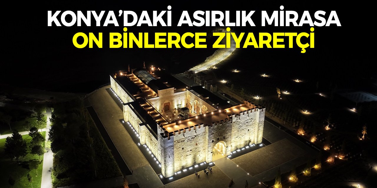 Konya’daki Asırlık Mirasa On Binlerce Ziyaretçi