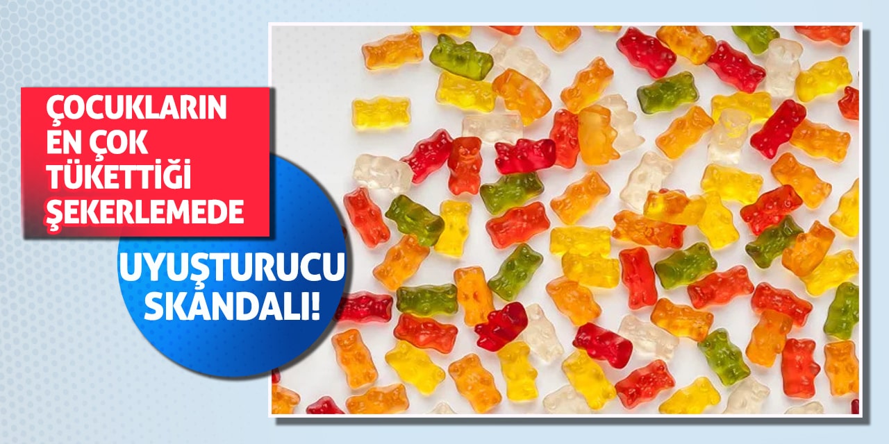 Çocukların en çok tükettiği şekerlemede uyuşturucu skandalı!