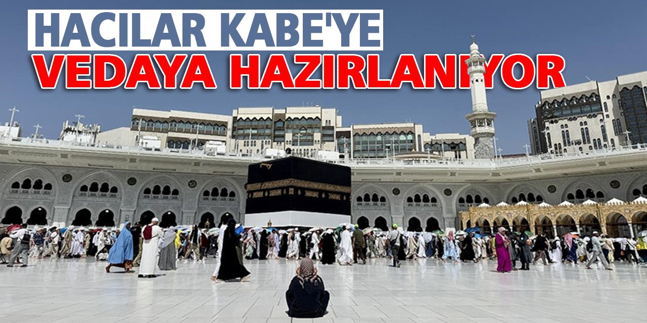 Hacılar Kabe'ye vedaya hazırlanıyor