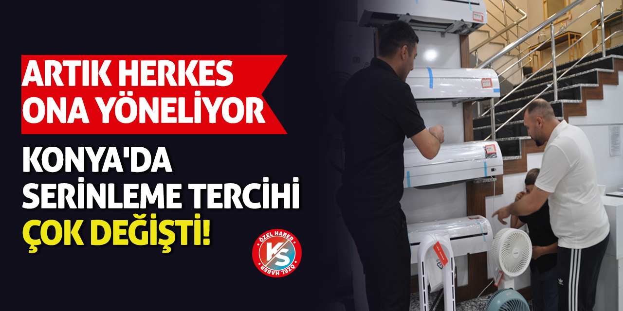 Konya'da serinleme tercihi çok değişti! Artık herkes ona yöneliyor