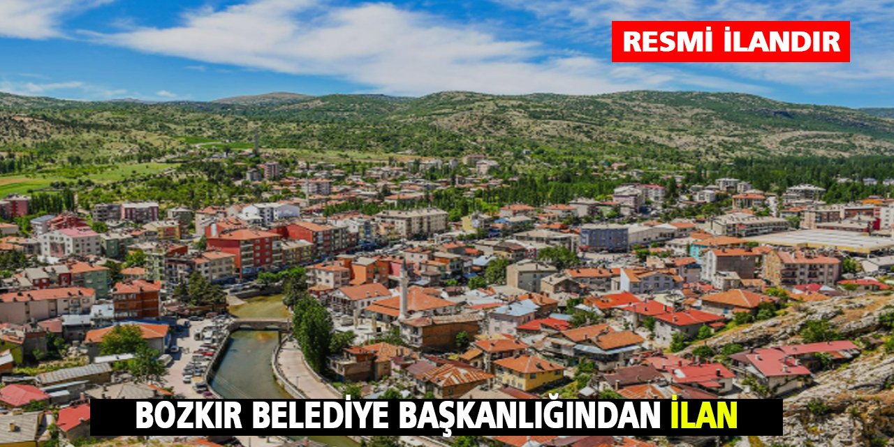 Bozkır Belediye Başkanlığından İlan
