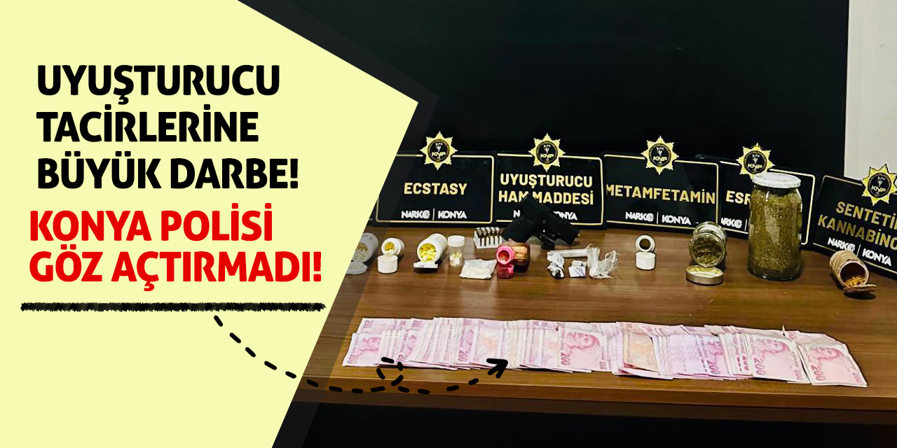 Uyuşturucu Tacirlerine Büyük Darbe! Konya Polisi Göz Açtırmadı