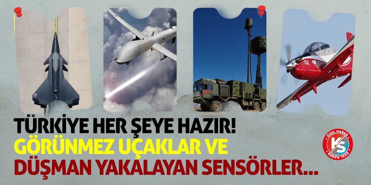 Türkiye Her Şeye Hazır! Görünmez uçaklar ve düşman yakalayan sensörler...