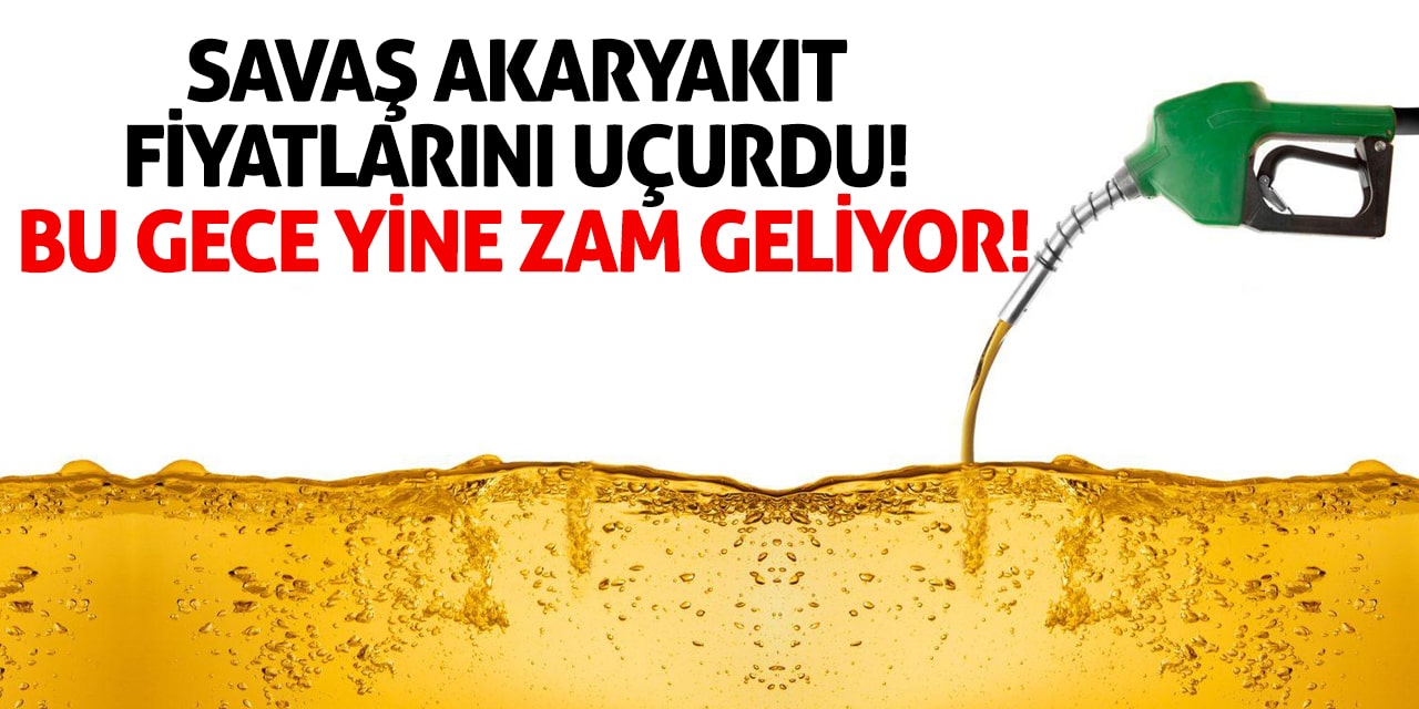 Savaş akaryakıt fiyatlarını uçurdu! Bu gece yine zam geliyor!