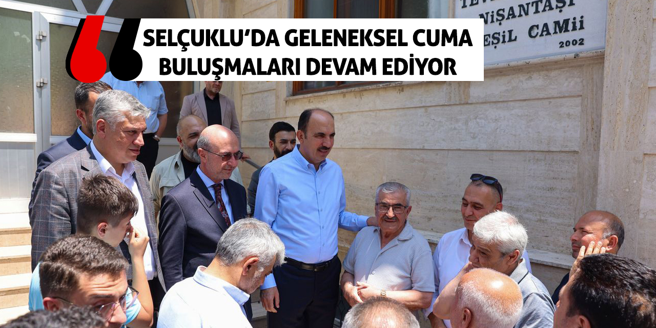 Selçuklu’da Geleneksel Cuma Buluşmaları Devam Ediyor
