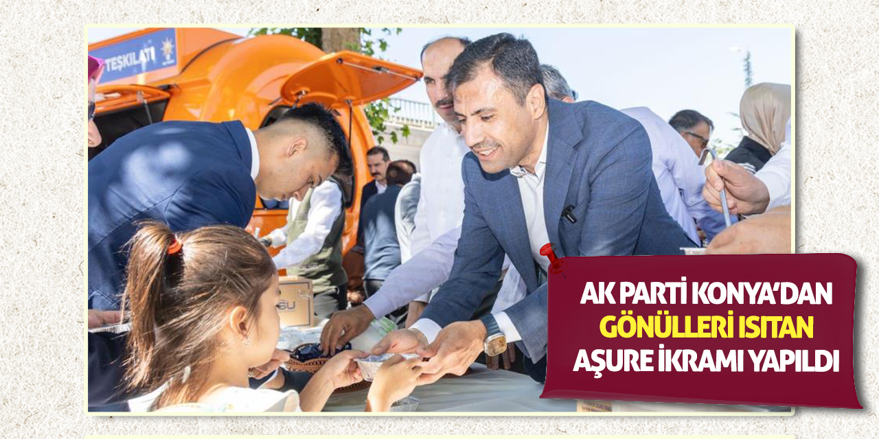 AK Parti Konya’dan Gönülleri Isıtan Aşure İkramı Yapıldı