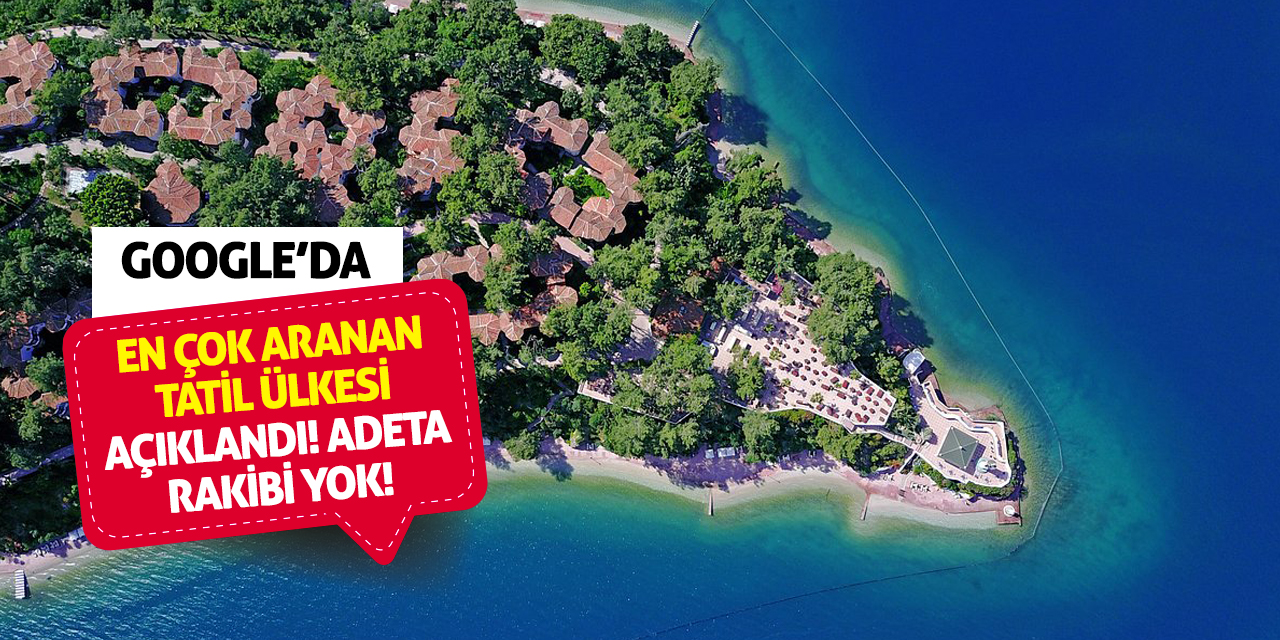 Google’da en çok aranan tatil ülkesi açıklandı! Adeta rakibi yok!