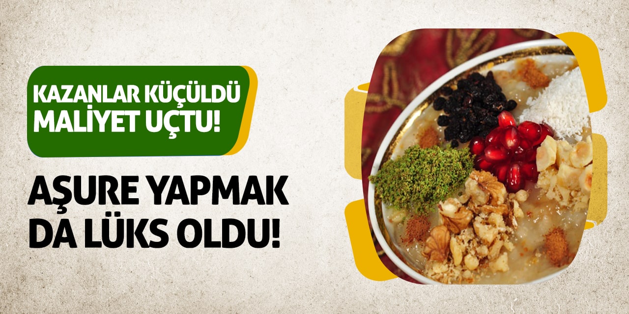 Kazanlar Küçüldü, Maliyet Uçtu! Aşure Yapmak Da Lüks Oldu!