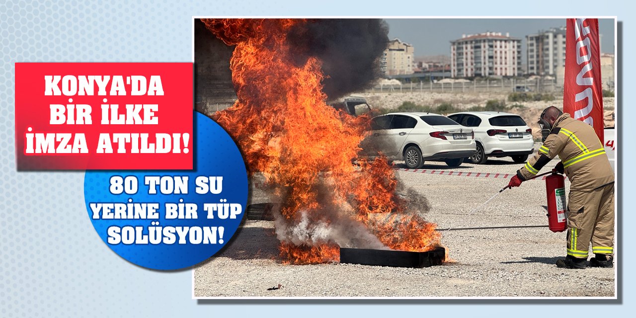 Konya'da bir ilke imza atıldı! 80 ton su yerine bir tüp solüsyon!