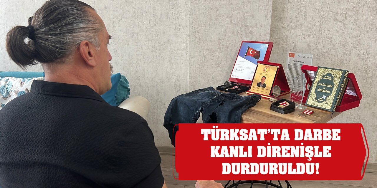 TÜRKSAT’ta Darbe Kanlı Direnişle Durduruldu!
