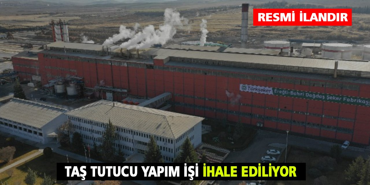 Taş Tutucu Yapım işi ihale ediliyor