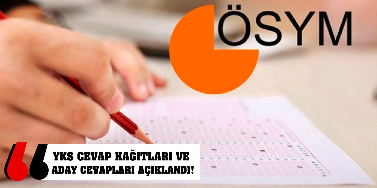 YKS cevap kağıtları ve aday cevapları açıklandı!