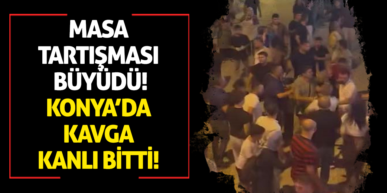 Masa Tartışması Büyüdü: Konya’da Kavga Kanlı Bitti!