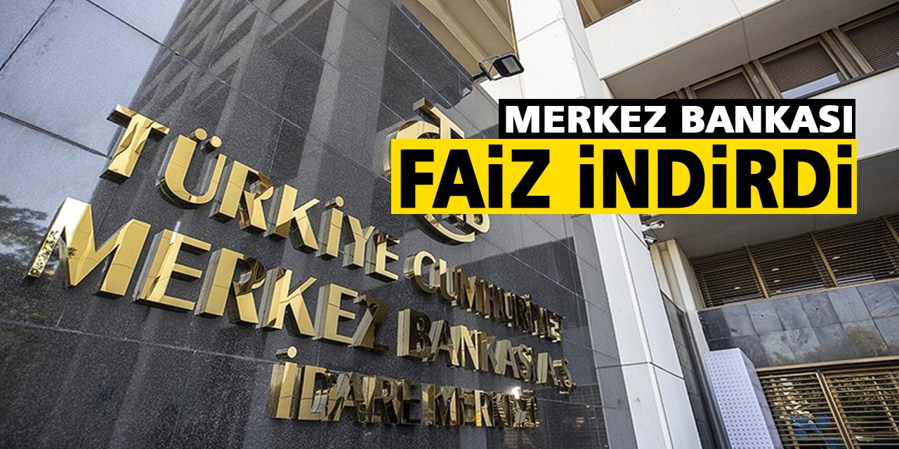 Merkez Bankası faiz indirdi