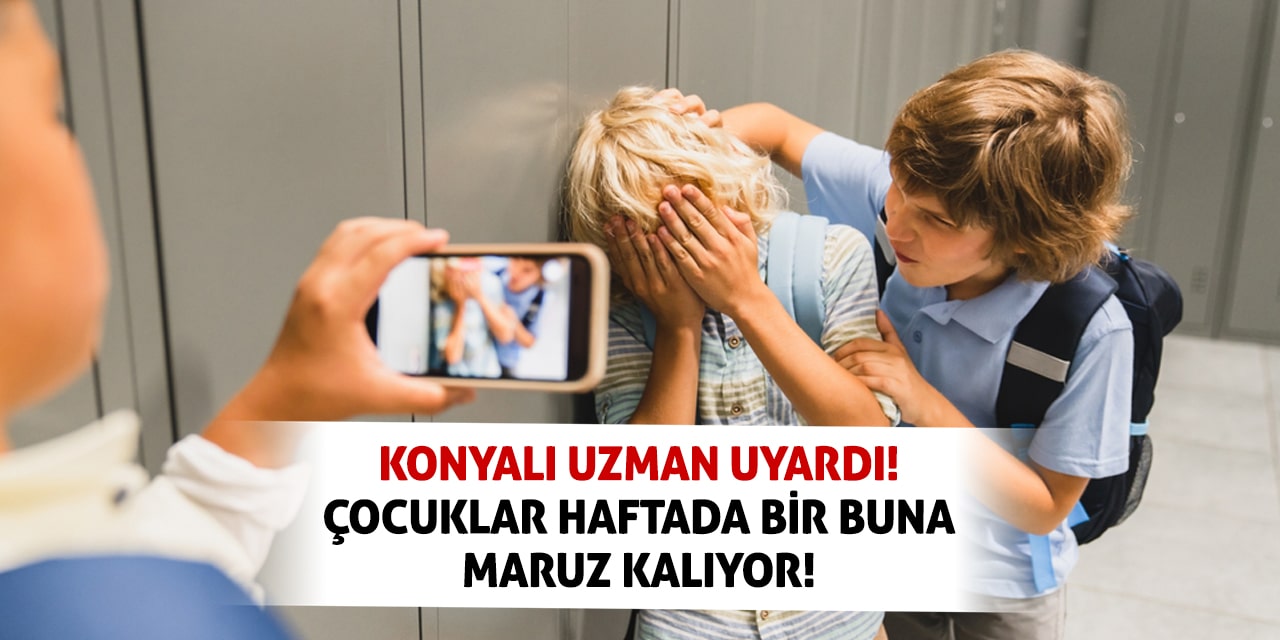 Konyalı uzman uyardı! Çocuklar haftada bir buna maruz kalıyor!