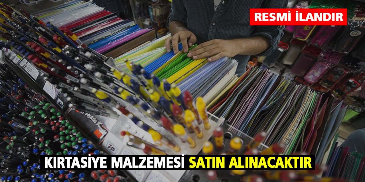 Kırtasiye Malzemesi Satın Alınacaktır
