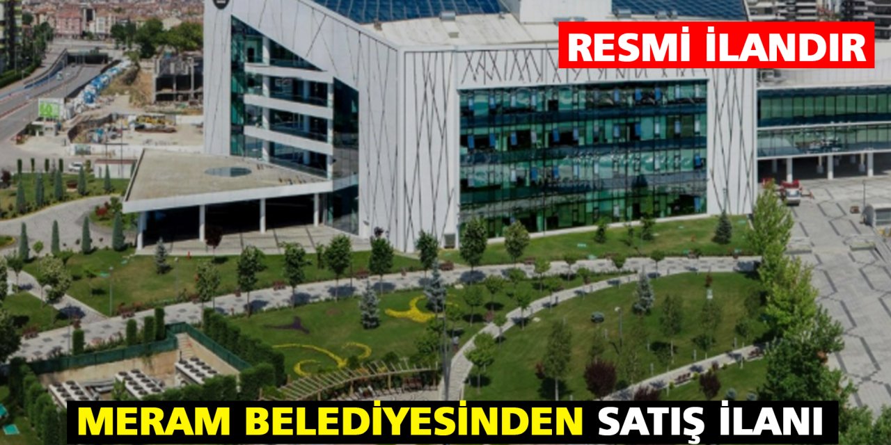 Meram Belediyesi'nden Satış İlanı