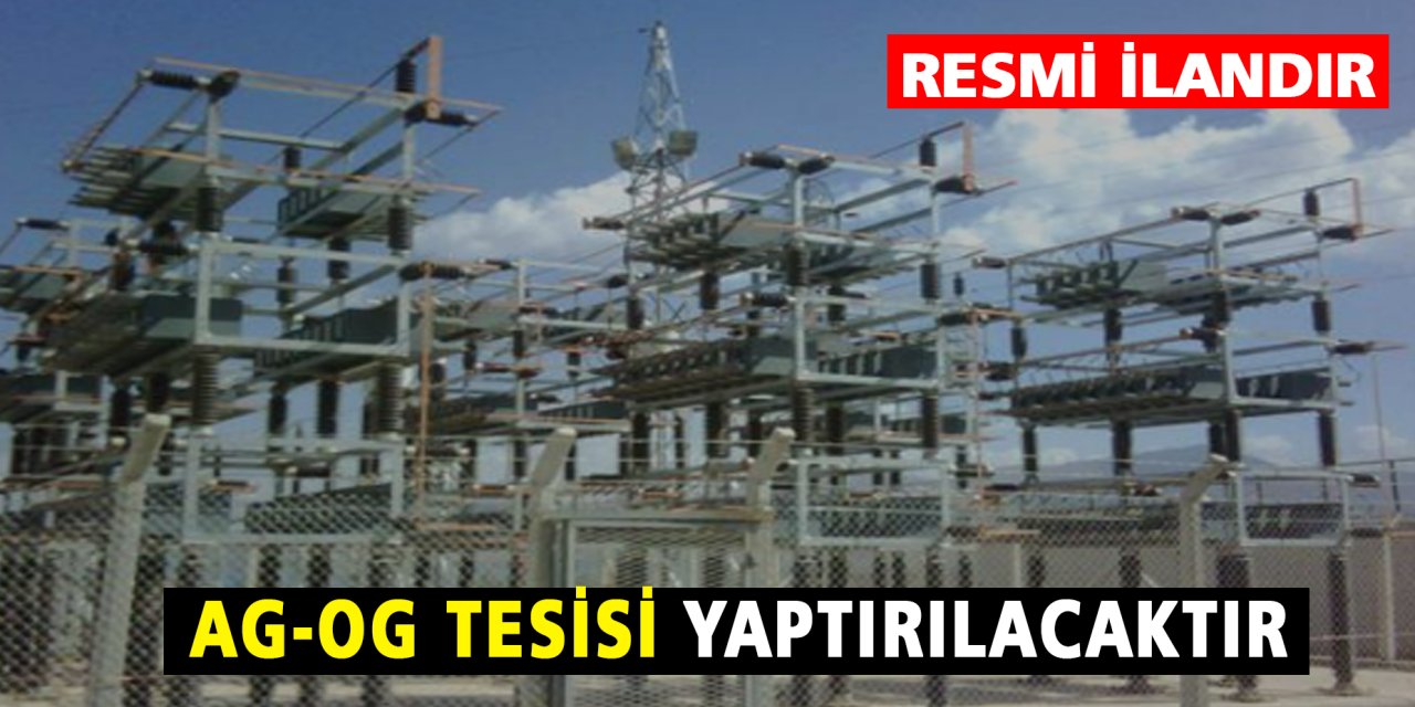 Ag-og Tesisi Yaptırılacak