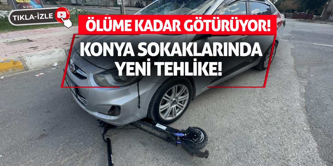 Konya Sokaklarında Yeni Tehlike! Ölüme Kadar Götürüyor!