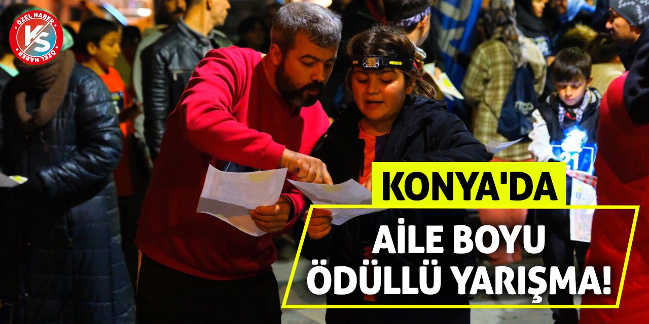 Konya'da Aile Boyu Ödüllü Yarışma!