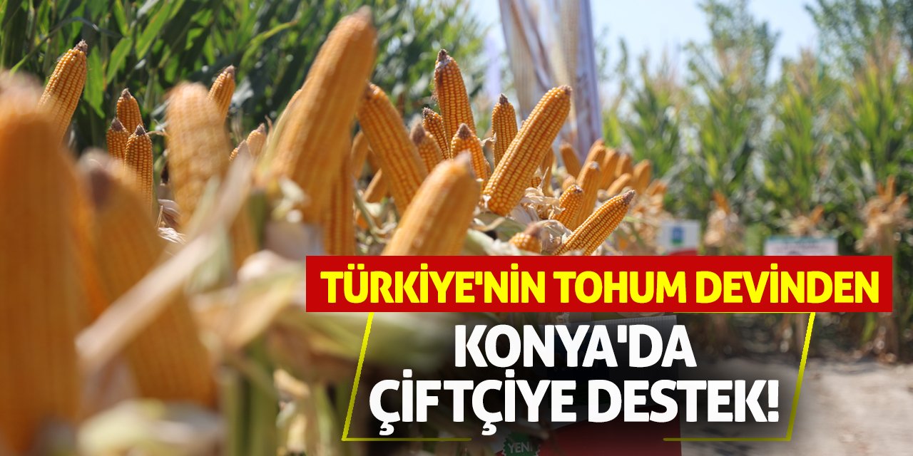 Türkiye'nin Tohum Devinden Konya'da Çiftçiye Destek!
