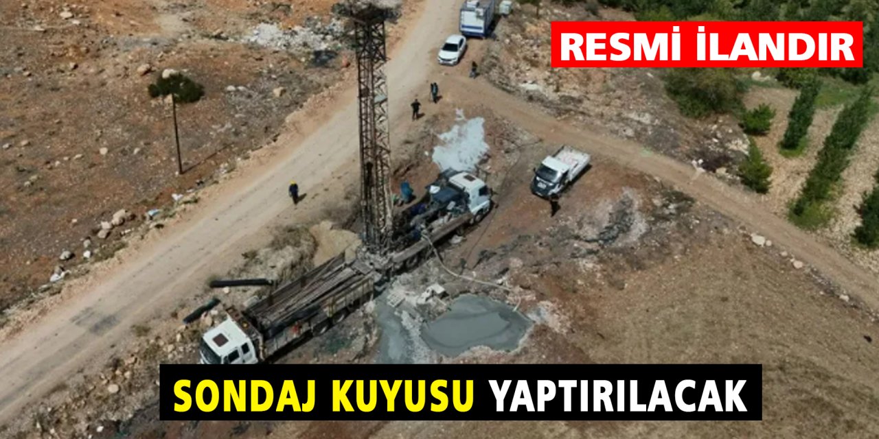 Sondaj Kuyusu Yaptırılacak