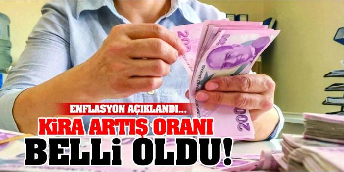 Enflasyon açıkladı... Kira artış oranı belli oldu!