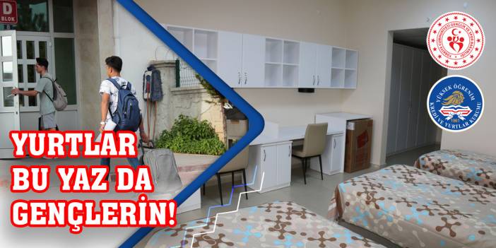 Yurtlar bu yaz da gençlerin!