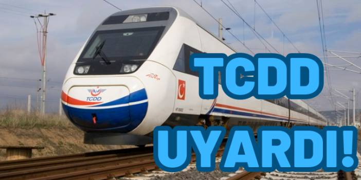 TCDD Konya’yı Uyardı!